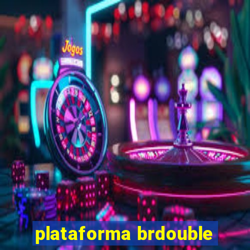 plataforma brdouble